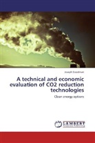 Joseph Goodman - A technical and economic evaluation of CO2 reduction technologies
