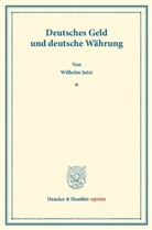 Wilhelm Jutzi - Deutsches Geld und deutsche Währung.