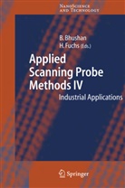 Bhara Bhushan, Bharat Bhushan, FUCHS, Fuchs, Harald Fuchs - Applied Scanning Probe Methods IV. Vol.4