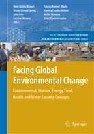 Navnita Chadha Behera, Hans G. Brauch, Hans Günter Brauch, Navnit Chadha Behera, Navnita Chadha Behera, Béchir Chourou... - Facing Global Environmental Change, 2 Vol.