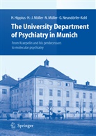 Hanns Hippius, Hans-Jürgen Möller, Norbert Müller, Neundörfer-Kohl, Gabriele Neundörfer-Kohl - The University Department of Psychiatry in Munich