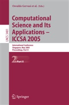 Marina L. Gavrilova, Osvaldo Gervasi, Vipin Kumar, Antonio Laganà, Heow Pueh Lee, Youngson Mun... - Computational Science and Its Applications - ICCSA 2005, 2 Teile. Vol.2