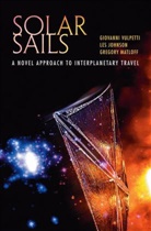 Les Johnson, Gregory L. Matloff, Giovanni Vulpetti - Solar Sails