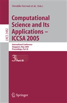 Marina L. Gavrilova, Osvaldo Gervasi, Vipin Kumar, Antonio Laganà, Heow Pueh Lee, Youngson Mun... - Computational Science and Its Applications - ICCSA 2005, 2 Teile. Vol.3