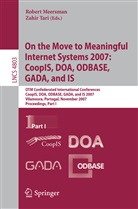 Zahir Tari - On the Move to Meaningful Internet Systems 2007: CoopIS, DOA, ODBASE, GADA, and IS, 2 Teile. Pt.1