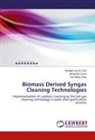 Bridgid Lai Fu Chin, Bridgid Lai Fui Chin, Han B Chua, Han Bing Chua, Alexande Gorin, Alexander Gorin - Biomass Derived Syngas Cleaning Technologies