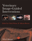 Allyson Berent, C Weisse, Chic Weisse, Chick Weisse, Chick (Director of Interventional Radiolog Weisse, Chick Berent Weisse... - Veterinary Image-Guided Interventions