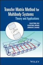 Bin He, Bin (University of Minnesota He, Yuqi Lu, Rui, X Rui, Xiaotin Rui... - Transfer Matrix Method for Multibody Systems