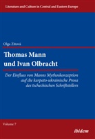 Olga Zitova, Reinhar Ibler, Reinhard Ibler - Thomas Mann und Ivan Olbracht