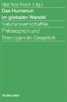 Manfred Herausgegeben von Kock, Manfred Kock - Das Humanum im globalen Wandel