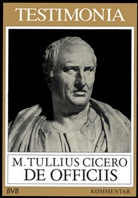 Cicero, Marcus Tullius Cicero - De officiis: Kommentar
