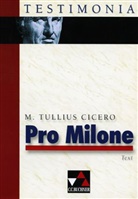 Cicero, Theodor Nüßlein - Pro T. Annio Milone ad iudices oratio: Textband
