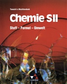 Hors Deissenberger, Hans-Raine Porth, Mi Tausch, Michae Tausch, von Wachtendonk - Stoff, Formel, Umwelt, Chemie S II