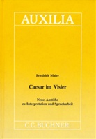 Friedrich Maier - Caesar im Visier