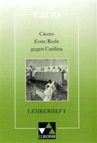 Cicero - Cicero 'Erste Rede gegen Catilina', Lehrerheft