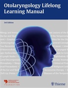 AAO-HNS, AAO-HNS, AAO-HNSF - Otolaryngology - Lifelong Learning Manual