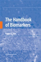 Kewal K Jain, Kewal K. Jain - The Handbook of Biomarkers
