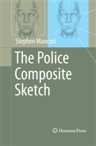Stephen Mancusi - The Police Composite Sketch