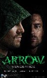 Oscar Balderrama, Oscar Certo Balderrama, Balderrama Oscar, Lauren Certo, Certo Lauren, Titan Books - Arrow - Vengeance