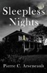 Pierre C Arseneault, Pierre C. Arseneault - Sleepless Nights