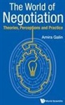 Amira Galin, Amira Galin, Galin Amira - World Of Negotiation, The: Theories, Perceptions And Practice