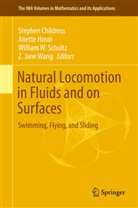 Stephen Childress, Anett Hosoi, Anette Hosoi, William W. Schultz, William W Schultz et al, Jane Wang - Natural Locomotion in Fluids and on Surfaces