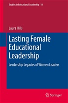 Laura Hills - Lasting Female Educational Leadership