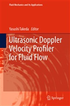 Yasush Takeda, Yasushi Takeda - Ultrasonic Doppler Velocity Profiler for Fluid Flow