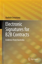 Aashish Srivastava - Electronic Signatures for B2B Contracts