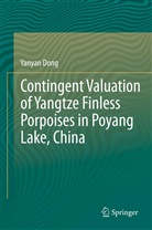 Yanyan Dong - Contingent Valuation of Yangtze Finless Porpoises in Poyang Lake, China
