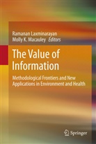K Macauley, K Macauley, Ramana Laxminarayan, Ramanan Laxminarayan, Molly K. Macauley - The Value of Information