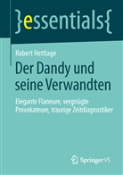 Robert Hettlage - Der Dandy und seine Verwandten