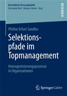 Philine Erfurt Sandhu, Erfurt Sandhu Philine - Selektionspfade im Topmanagement