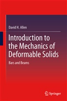 David H. Allen, David H Allen, David H. Allen - Introduction to the Mechanics of Deformable Solids