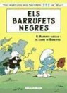 Peyo - Els Barrufets Negres : El Barrufet Volador. El lladre de Barrufets