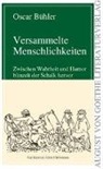 Oscar Bühler - Versammelte Menschlichkeiten