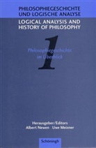 Uwe Meixner, Albert Newen - Philosophiegeschichte und logische Analyse - 1: Philosophiegeschichte im Überblick /History of Philosophy in general. History of Philosophy in general