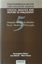 Uwe Meixner, Albert Newen - Philosophiegeschichte und logische Analyse - 5: Schwerpunkt: Philosophie des Mittelalters / Medieval Philosophy
