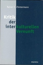 Rainer E Zimmermann, Reiner Zimmermann - Kritik der interkulturellen Vernunft