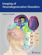 Sangam G Kanekar, Sangam G. Kanekar, Sanga Kanekar, Sangam Kanekar - Imaging of Neurodegenerative Disorders