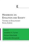 Richard Machalek, Machalek Richard, Alexandra Maryanski, Maryanski Alexandra, Johnathan H. (EDT)/ Machalek Turner, Jonathan H. Turner... - Handbook of Evolution and Society