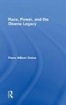 Pierre Orelus, Pierre W. Orelus - Race, Power, and the Obama Legacy