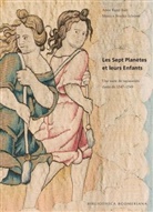 Anna Rapp Buri, Anna Rapp Buri, Monica Stucky-Schürer - Les Sept Planètes et leurs Enfants