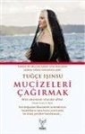 Tugce Isinsu - Mucizeleri Cagirmak