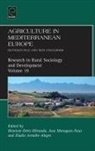 Eladio Vicente Arnalte Alegre, Eladio Arnalte-Alegre, Ana Maria Moragues Faus, Dionisio Ortiz Miranda, Ana Moragues-Faus, Dionisio Ortiz-Miranda - Agriculture in Mediterranean Europe
