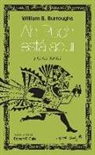 William S. Burroughs, Robert F. Gale - Ah Puch está aquí y otros textos