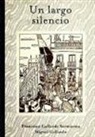 Francisco Gallardo, Miguel Gallardo - Un largo silencio