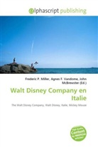 Agne F Vandome, John McBrewster, Frederic P. Miller, Agnes F. Vandome - Walt Disney Company en Italie