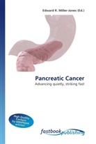 Edward R. Miller-Jones, Edward R. Miller-Jones, Edwar R Miller-Jones - Pancreatic Cancer