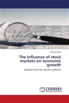 Jochem Ewen - The influence of stock markets on economic growth